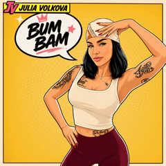 Julia Volkova — Bum Bam
