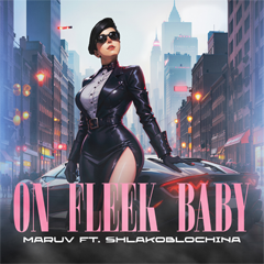 MARUV & SHLAKOBLOCHINA — On Fleek Baby